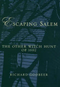 Escaping Salem: The Other Witch Hunt of 1692 - Paperback