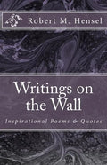 Writings on the Wall: Inspirational Poems & Quotes - Paperback