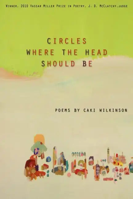 Circles Where the Head Should Be - Paperback