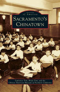 Sacramento's Chinatown - Hardcover