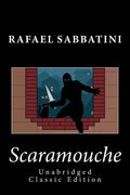 Scaramouche (Unabridged Classic Edition) - Paperback