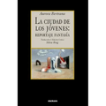 La ciudad de los jovenes: reportaje fantasia - Paperback