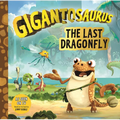 Gigantosaurus: The Last Dragonfly - Hardcover