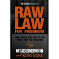 Raw Law for Prisoners: Your Rights, and How to Sue When They Are Violated - Paperback