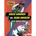 Sauce Gardner vs. Deion Sanders: Who Would Win? - Paperback