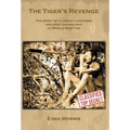 The Tiger's Revenge: The story of a largely unknown and most daring raid of World War Two - Hardcover