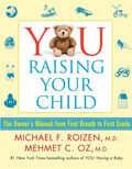 You: Raising Your Child: The Owner's Manual from First Breath to First Grade - Paperback