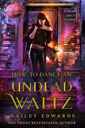 How to Dance an Undead Waltz - Paperback