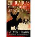 Chihuahuas of the Zombie Apocalypse - Paperback