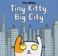Tiny Kitty, Big City - Hardcover