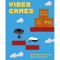 Video Games: From Pong to the Ps5 - Hardcover