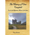 The History of Clan Campbell: Lords of the Highlands, Masters of the Glens. - Paperback