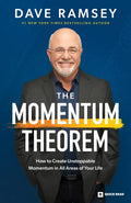 The Momentum Theorem: How to Create Unstoppable Momentum in All Areas of Your Life - Paperback