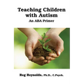 TeachingChildren with Autism: An ABA Primer - Paperback