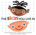 The Skin You Live in - Hardcover