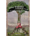 Why Buddha Touched the Earth - Paperback