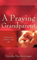A Praying Grandparent - Paperback