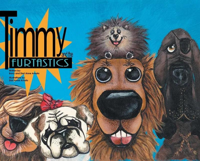 Timmy and the FurTastics - Hardcover