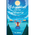 Adventures with the Universe - Paperback