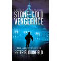 Stone-Cold Vengeance: A Covert Action Thriller - Hardcover