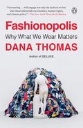 Fashionopolis: Why What We Wear Matters - Paperback