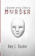 I Know You Like a Murder - Paperback