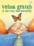 Velma Gratch & the Way Cool Butterfly - Paperback
