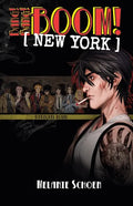 Bang! Bang! BOOM! [NEW YORK]: Volume 1 - Paperback