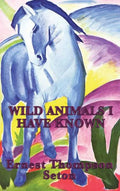 Wild Animals I Have Known - Hardcover