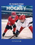 My Favorite Sport: Hockey - Hardcover