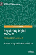 Regulating Digital Markets: The European Approach - Hardcover