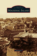 Mackinac Island - Hardcover