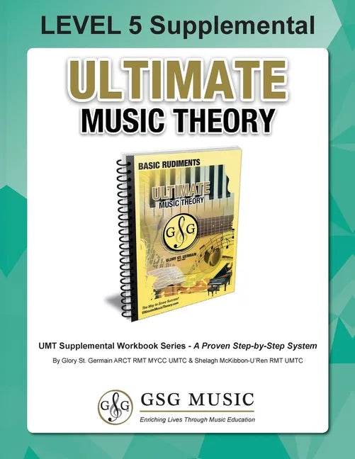 LEVEL 5 Supplemental - Ultimate Music Theory: The LEVEL 5 Supplemental Workbook is designed to be completed after the Basic Rudiments and LEVEL 4 Supp - Paperback