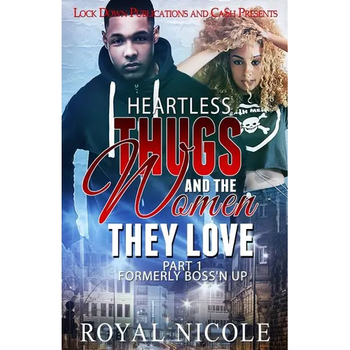 Heartless Thugs and the Women They Love - Paperback
