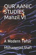 Qur'aanic Studies Manzil VI: A Modern Tafsir - Paperback