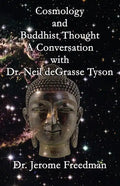 Cosmology and Buddhist Thought: A Conversation with Neil deGrasse Tyson - Paperback