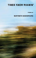 Times Knew Roamin' - Paperback