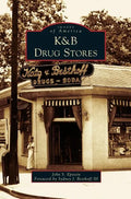 K&B Drug Stores - Hardcover