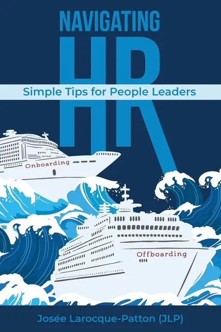Navigating HR: Tips for People Leaders - Paperback