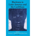 Blackness in Latin America and the Caribbean, Volume 1: Social Dynamics and Cultural Transformations: Central America and Northern and Western South A - Paperback