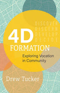 4D Formation: Exploring Vocation in Community - Paperback