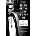 The Spirit of the Lord Is Upon Me: The Writings of Suzanne Hiatt - Paperback