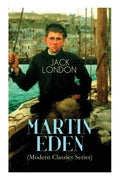 MARTIN EDEN (Modern Classics Series): Autobiographical Novel - Paperback