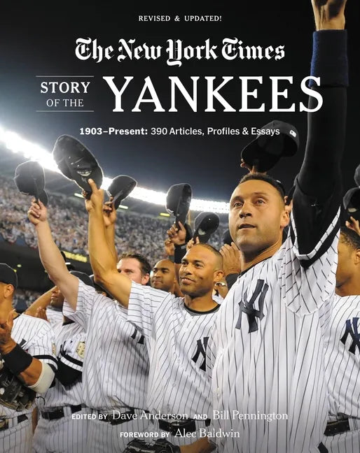 New York Times Story of the Yankees: 1903-Present: 390 Articles, Profiles & Essays - Paperback