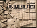 Building Toys: An Architect's Collection - Paperback
