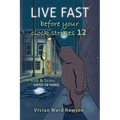 Live Fast Before Your Clock Strikes 12: Reb & Dran Hand-in Hand - Paperback