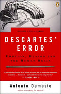 Descartes' Error: Emotion, Reason, and the Human Brain - Paperback
