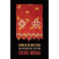 Loving in the War Years: And Other Writings, 1978-1999 - Paperback