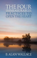 The Four Immeasurables: Practices to Open the Heart - Paperback