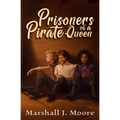 Prisoners of a Pirate Queen - Paperback